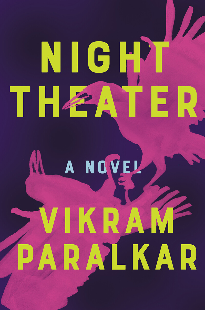 Book cover of Night Theater, a novel by Vikram Paralkar