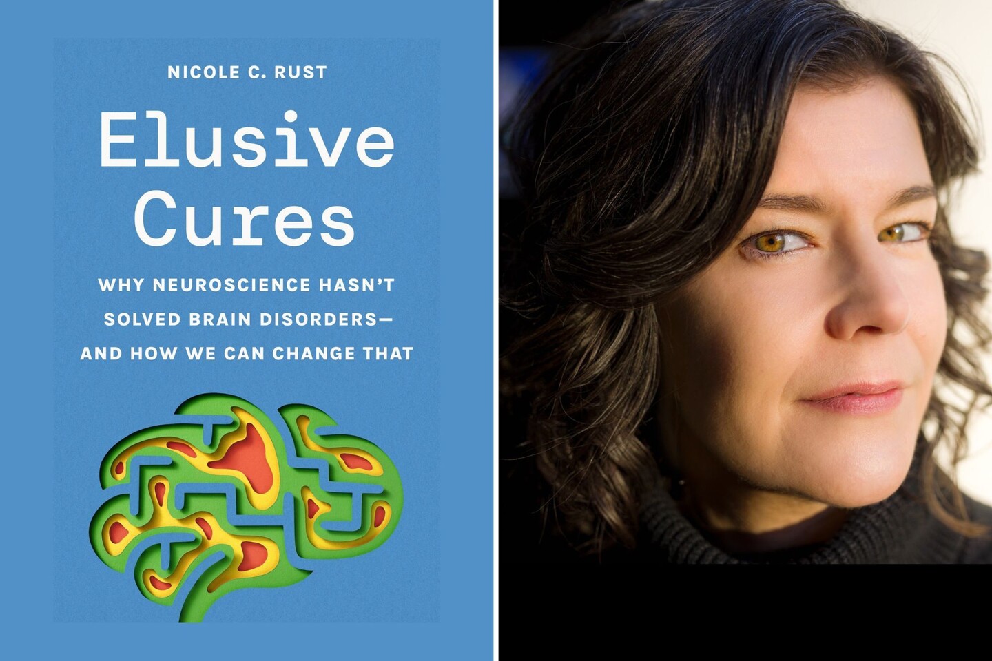 Cover of Elusive Cures book next to headshot of Nicole Rust.