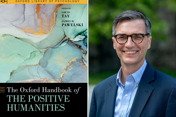 Book cover that reads "Oxford Library of Psychology, edited by Louis Tay, James O. Pawelski, The Oxford Handbook of The Positive Humanities" next to a picture of James Pawelski.