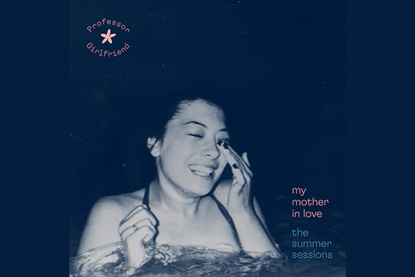 Album cover for My Mother In Love's “The Summer Sessions”